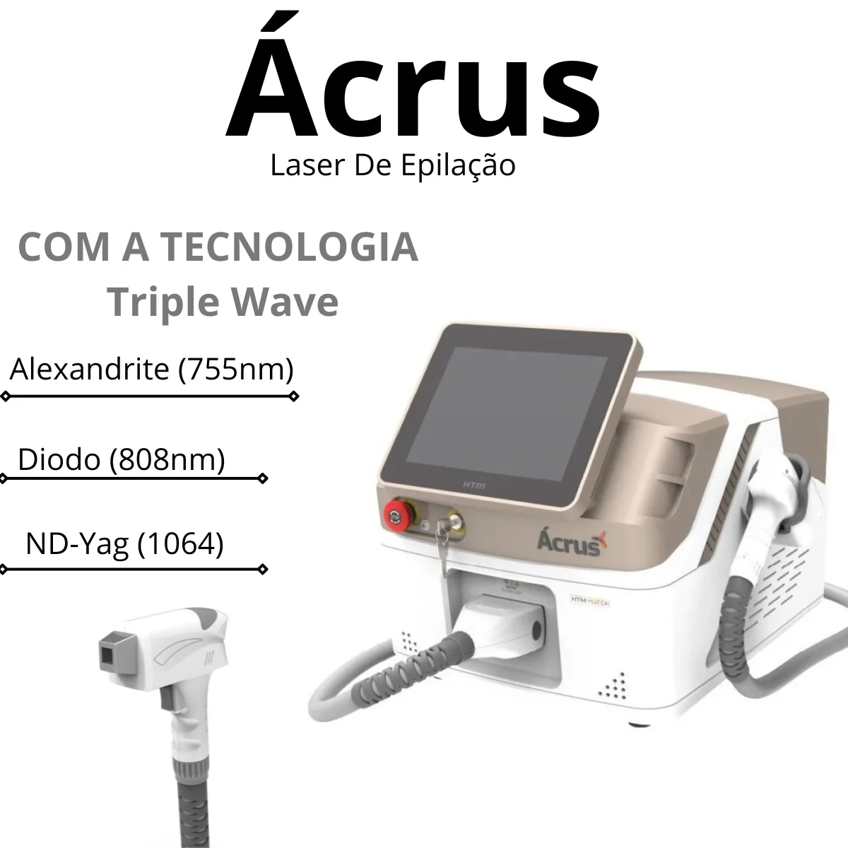 Acrus HTM Laser de Epilacao com Aplicador Triple Wave